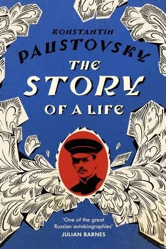 The Story of a Life by Konstantin Paustovsky — the Vintage Classics cover, blue with a red portrait medallion.